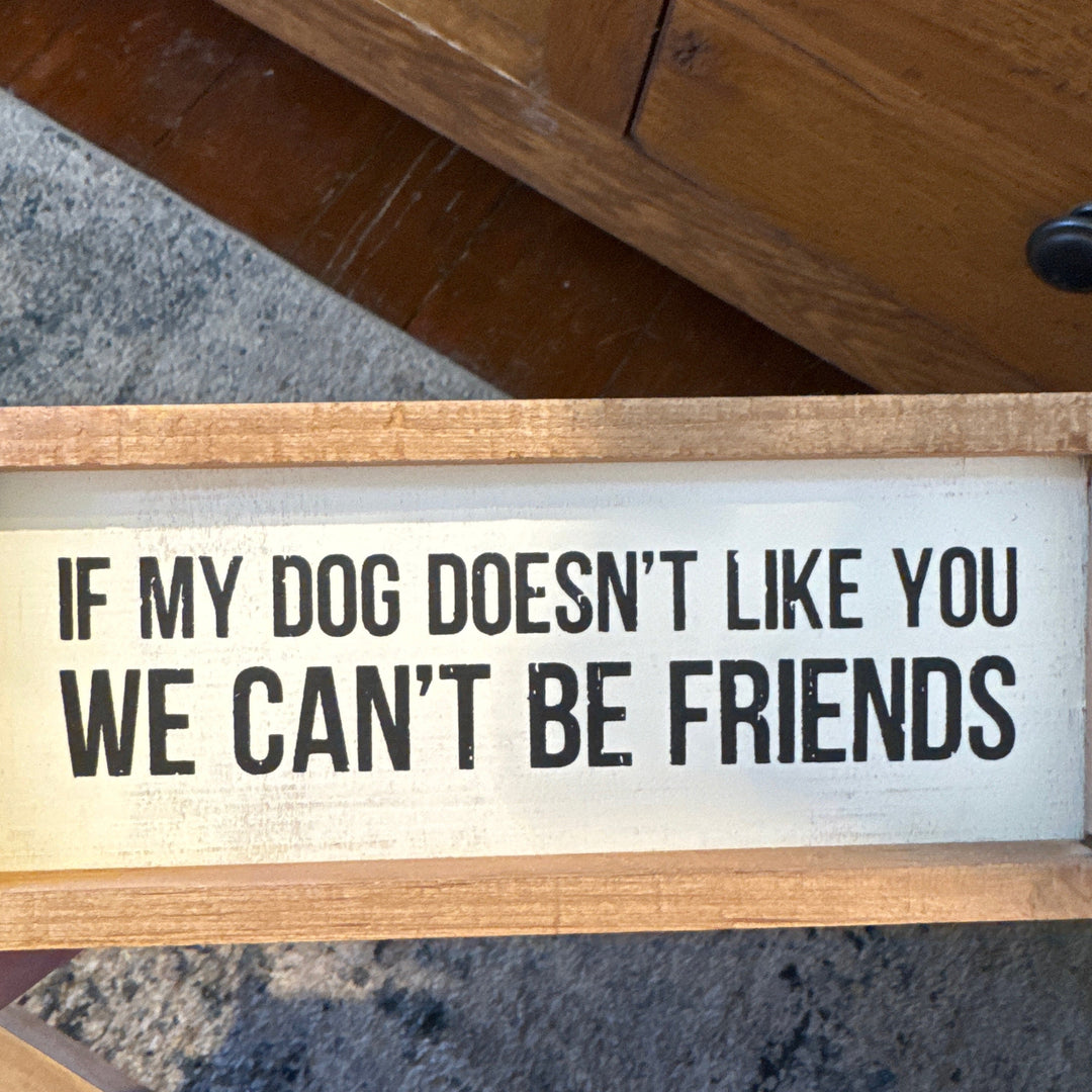 If dog doesn’t like you sign