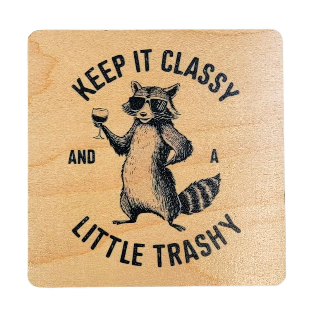 Keep It Classy Coaster