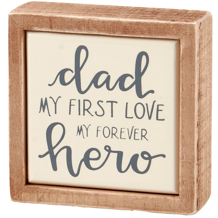 Dad Forever Hero Sign