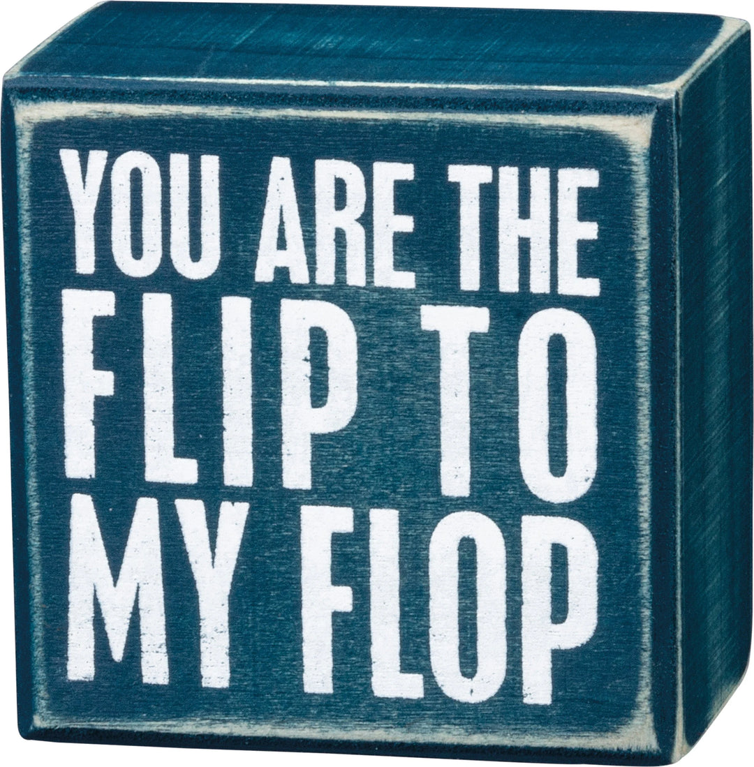 Flip to My Flop Sign