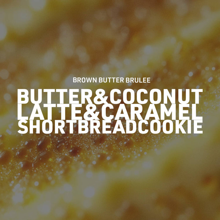13 oz Brown Butter Brulee